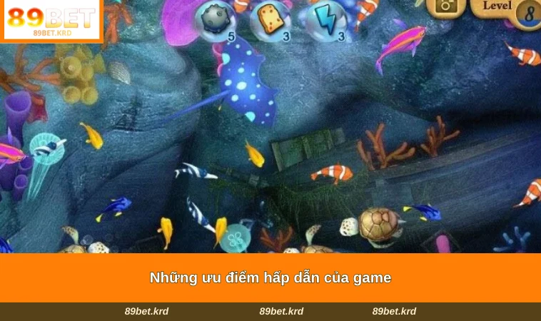 Những ưu điểm hấp dẫn của game