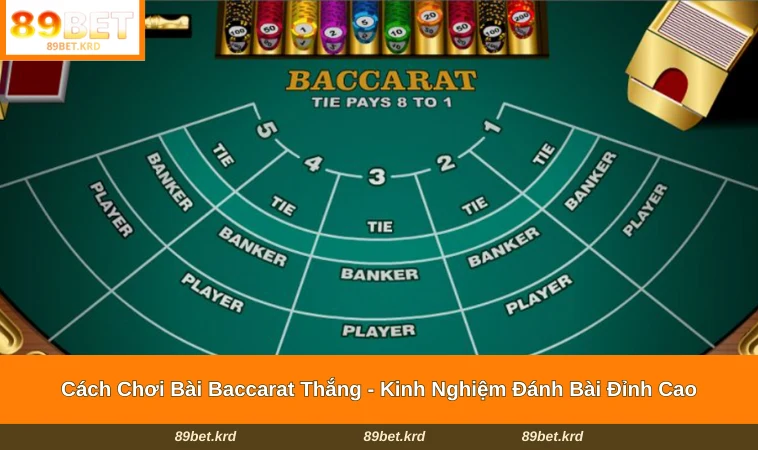 Cách Chơi Bài Baccarat