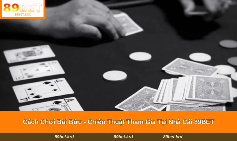 Cách Chơi Bài Bửu