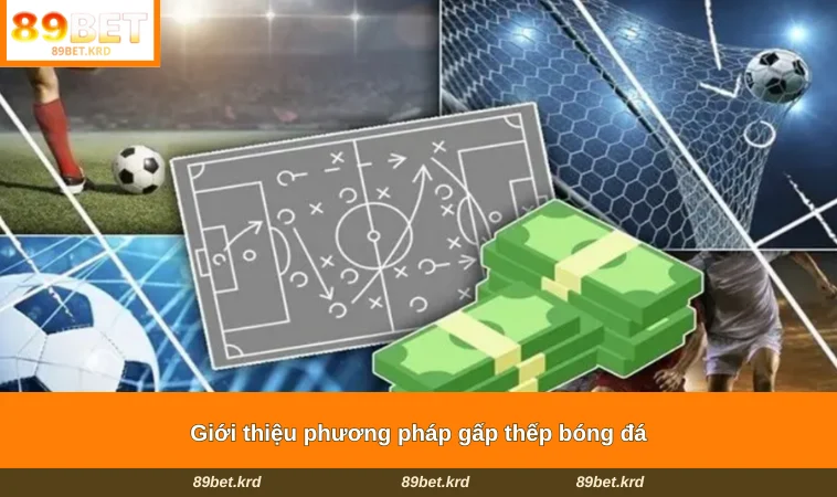 Giới thiệu phương pháp gấp thếp bóng đá