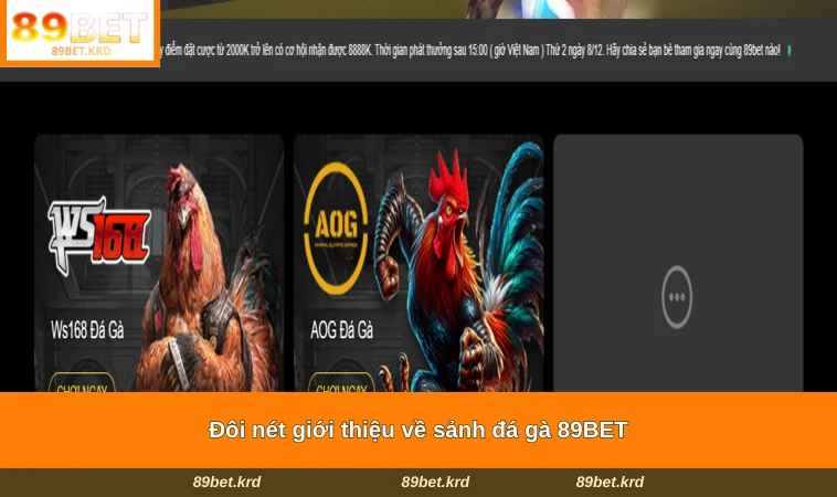 Đôi nét giới thiệu về sảnh đá gà 89BET