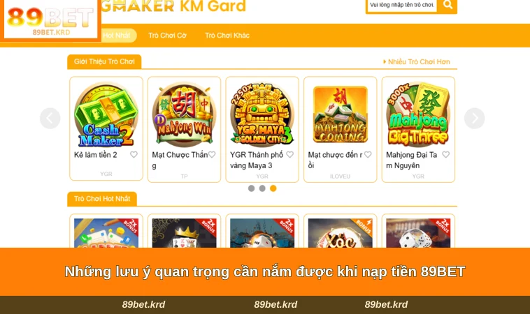 Những lưu ý quan trọng cần nắm được khi nạp tiền 89BET