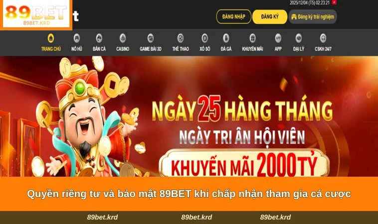 Quyền riêng tư và bảo mật 89BET khi chấp nhận tham gia cá cược