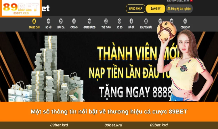 Home 18 Một số thông tin nổi bật về thương hiệu cá cược 89BET