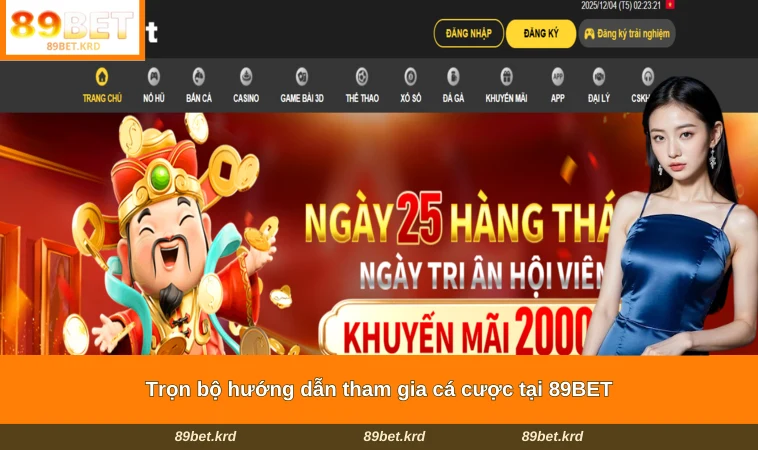 Home 23 Trọn bộ hướng dẫn tham gia cá cược tại 89BET