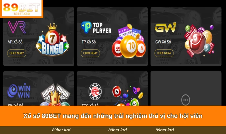 Xổ số 89BET mang đến những trải nghiệm thú vị cho hội viên